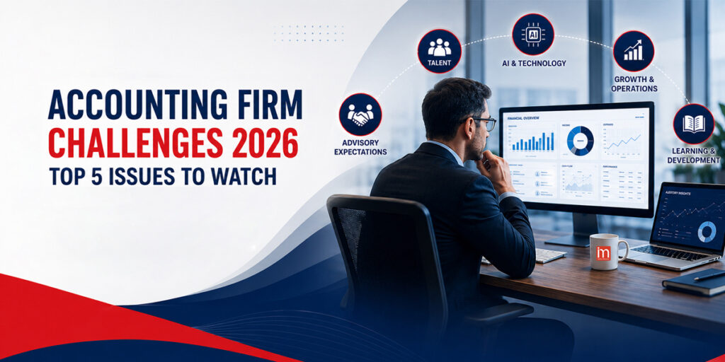 Accounting Firm Challenges 2026: Top 5 Issues to Watch